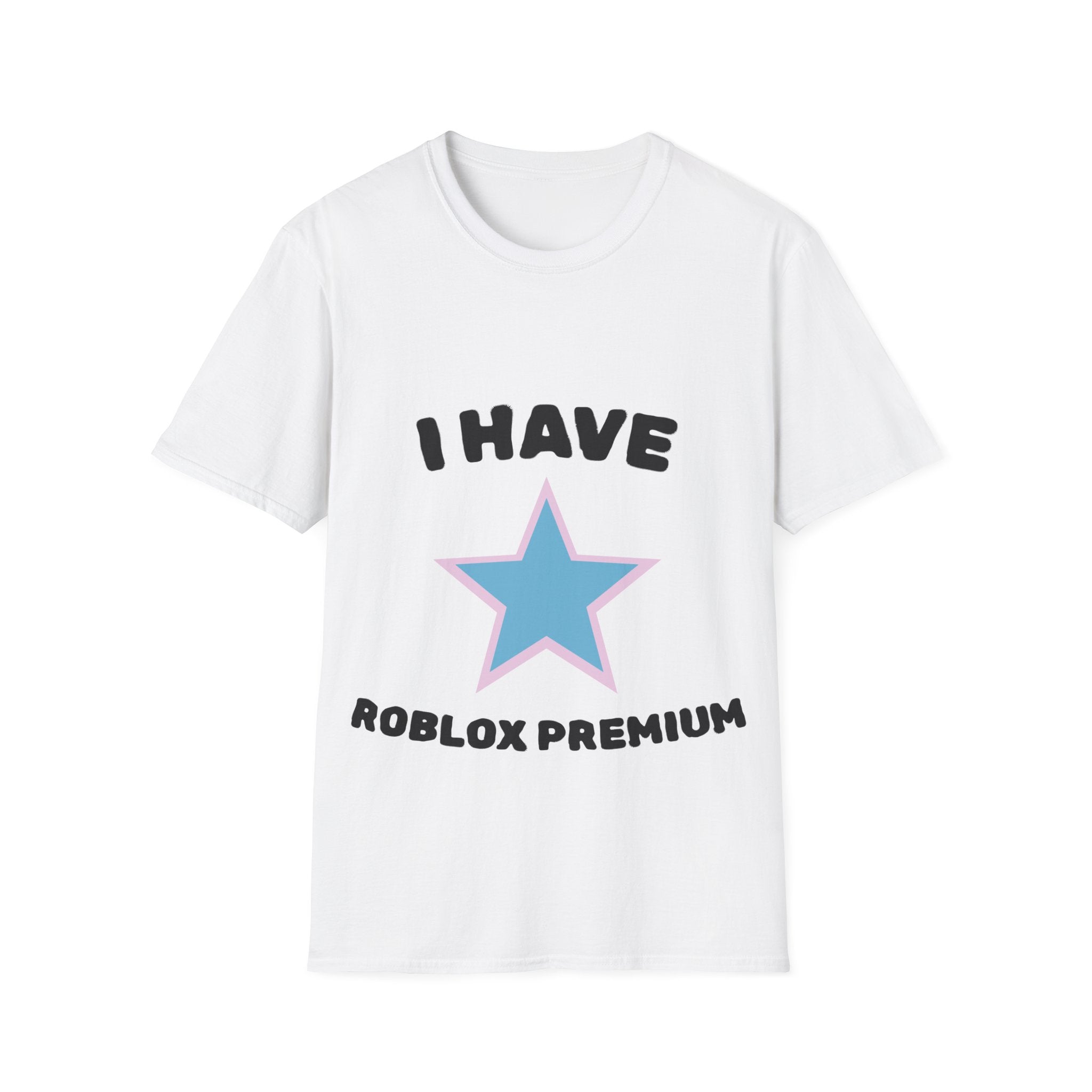I Have Roblox Premium T-Shirt — Gamer Star Graphic Tee