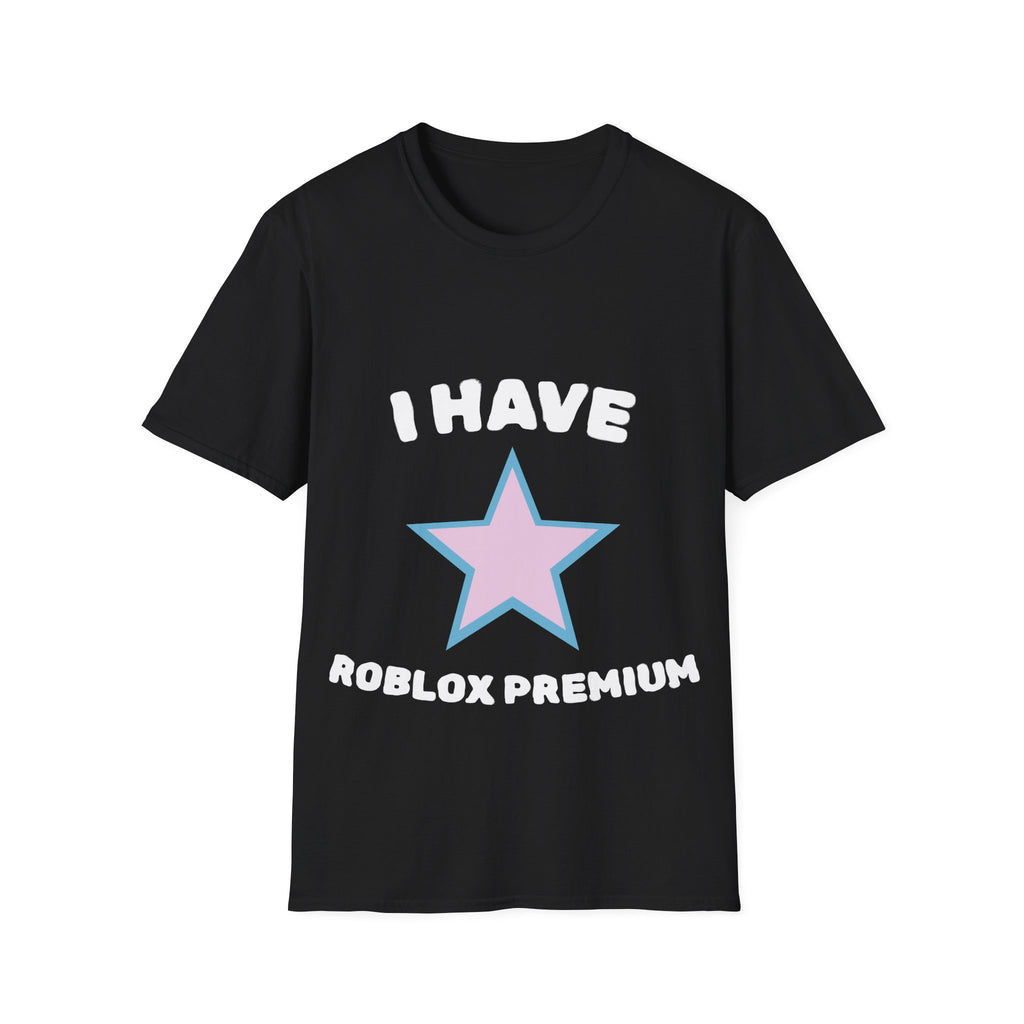I Have Roblox Premium T-Shirt — Gamer Star Graphic Tee