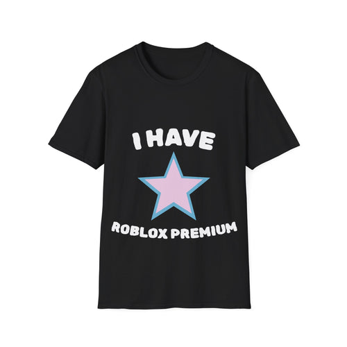 I Have Roblox Premium T-Shirt — Gamer Star Graphic Tee