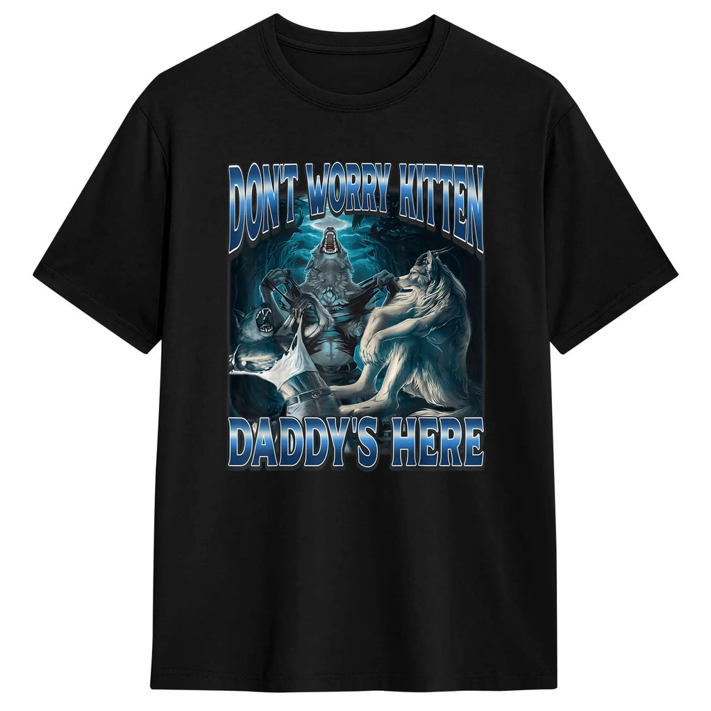 Whatever Daddy Wants Wolf Meme Tee — Unisex Graphic T-Shirt