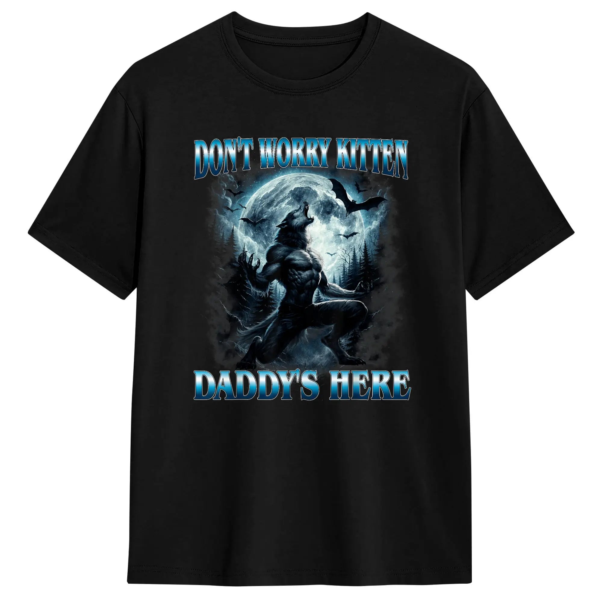 Whatever Daddy Wants Wolf Meme Tee — Unisex Graphic T-Shirt